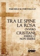 Tra le spine e la rosa