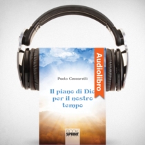 AudioLibro - Il piano di Dio per il nostro tempo