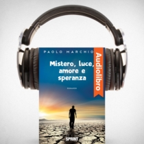 AudioLibro - Mistero, luce, amore e speranza