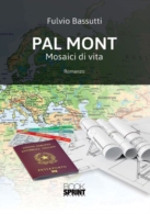 Pal Mont - Mosaici di vita