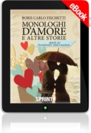 E-book - Monologhi d'amore e altre storie Parte III - Filosofando - Fede e Ragione