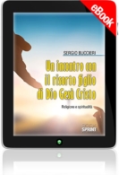 E-book - Un incontro con il risorto Figlio di Dio Gesù Cristo