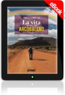 E-book - La vita dentro un arcobaleno