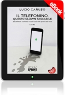 E-book - Il telefonino, questo clown tascabile