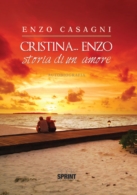 Cristina... Enzo - Storia di un amore