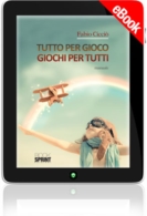 E-book - Tutto per gioco - Giochi per tutti