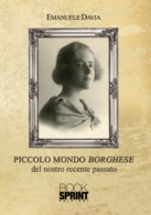 PICCOLO MONDO BORGHESE del nostro recente passato