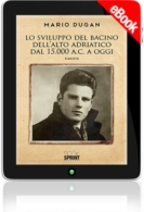 E-book - Lo sviluppo del Bacino dell'Alto Adriatico dal 15.000 a.C. a oggi