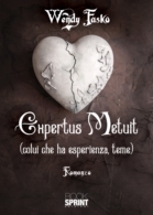 Expertus metuit