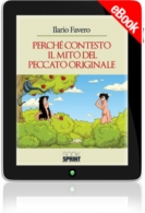 E-book - Perchè contesto il mito del peccato originale