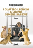 I quattro leoncini e l'homo demens sapiens