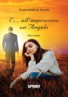 E...all'improvviso un Angelo