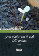 Semi violati tra le sedi dell'anima 