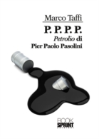 P.P.P.P <br> Petrolio di Pier Paolo Pasolini