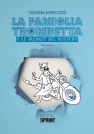 La famiglia Trombetta e le vacanze del mistero