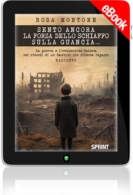 E-book - Sento ancora la forza dello schiaffo sulla guancia…