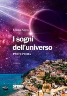 I sogni dell'universo (Parte Prima)