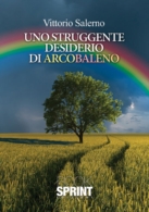 Uno struggente desiderio di arcobaleno