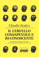 Il cervello consapevole e ri-conoscente