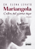 Mariangela - L'alba del giorno dopo