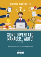 Sono diventato manager… Aiuto!