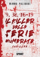 9, 32, 16-19 Il killer delle serie numerate