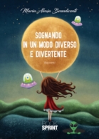 Sognando in un modo diverso e divertente