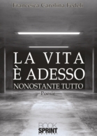 La vita è adesso