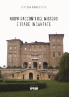 Nuovi racconti del mistero e fiabe incantate