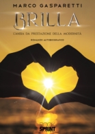 Brilla - L'ansia da prestazione della modernità