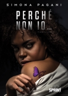 Perché non io…