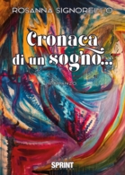 Cronaca di un sogno…