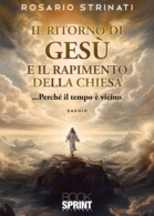 Il ritorno di Gesù e il rapimento della Chiesa