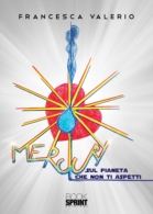 Mercury - Sul pianeta che non ti aspetti