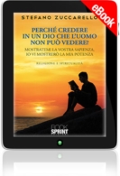 E-book - Perché credere in un Dio che l'uomo non può vedere?