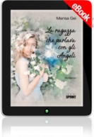 E-book - La ragazza che parlava con gli Angeli