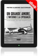 E-book - Un grande amore, l'inferno e la speranza